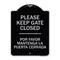 Signmission Designer Series-Keep Gate Closed Por Favor Mantenga La Puerta Cerrada, 24" x 18", BS-1824-9790 A-DES-BS-1824-9790 - alternate 1